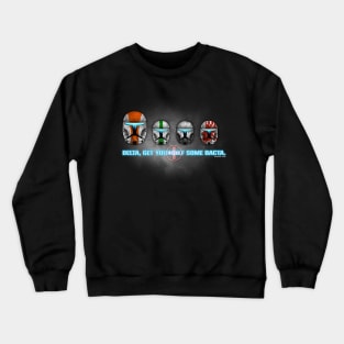 Delta, Get Yourself Some Bacta Crewneck Sweatshirt